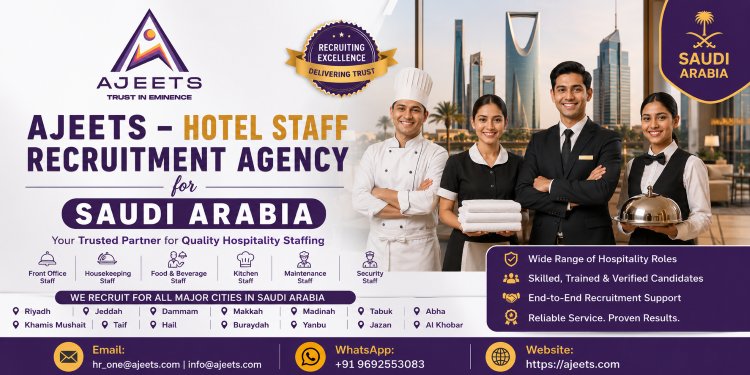 AJEETS – Hotel Staff Recruitment Agency for Saudi Arabia