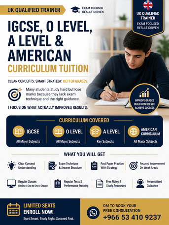 IGCSE, O Level, A Level & American Curriculum Tuition – UK Qualified Trainer