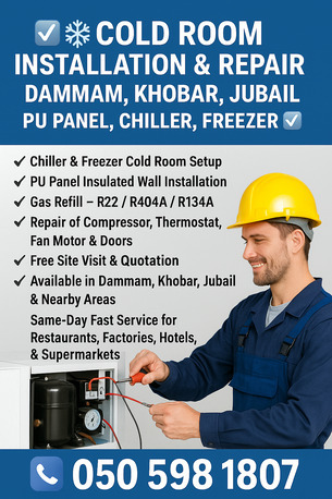 ✅❄ COLD ROOM INSTALLATION & REPAIR – DAMMAM, KHOBAR, JUBAIL | PU PANEL, CHILLER, FREEZER ❄