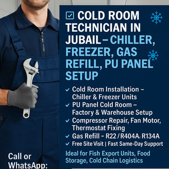 ✅❄ COLD ROOM TECHNICIAN IN JUBAIL – CHILLER, FREEZER, GAS REFILL, PU PANEL SETUP ❄✅ photo 1