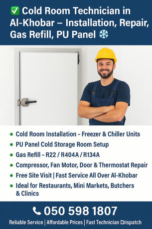 ✅❄ COLD ROOM TECHNICIAN IN AL-KHOBAR – INSTALLATION, REPAIR, GAS REFILL, PU PANEL ❄✅ photo 1